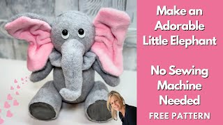 DIY An Adorable Little Elephant Plush - No Sewing Machine/Free Pattern