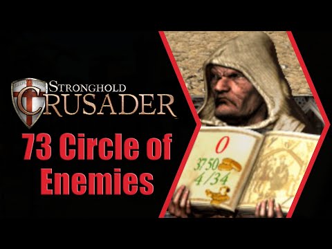 Stronghold Crusader - 73 Circle of Enemies (with commentary)