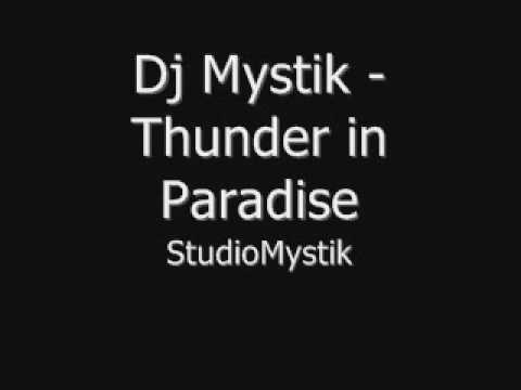 Dj Mystik - Thunder in paradise