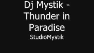 Dj Mystik - Thunder in paradise