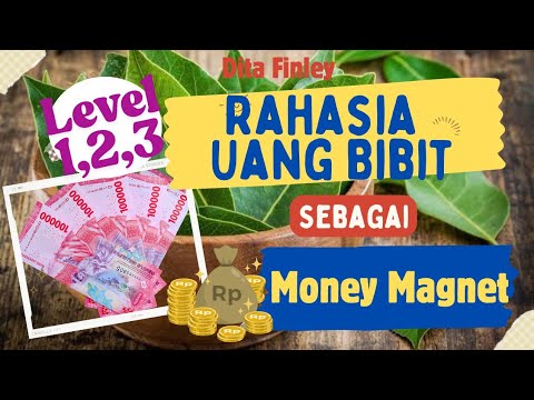Ilmu Uang Bibit Level 1,2,3 untuk menarik uang dan kelimpahan