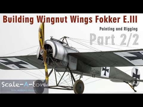 1:32 Wingnut Wings Fokker E.III Final Part | Step by Step Scale Model Aircraft Build