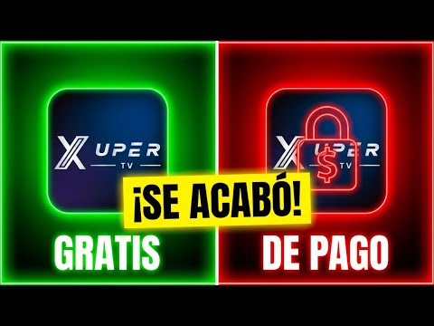 ¡CONFIRMADO! XUPER TV Ya No Es GRATIS (Se Acabó)