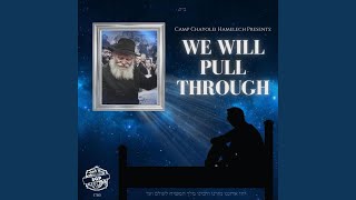 We Will Pull Through