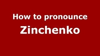 How to pronounce Zinchenko