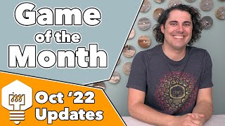 Game of the Month & October '22 Updates!