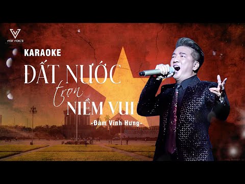 Karaoke Đất Nước Trọn Niềm Vui | Đàm Vĩnh Hưng | Beat nhạc chất lượng cao 2023