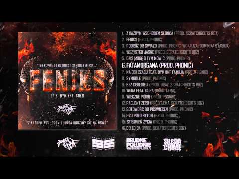 06. EPIS DYM KNF - Fatamorgana (prod. Phonic)
