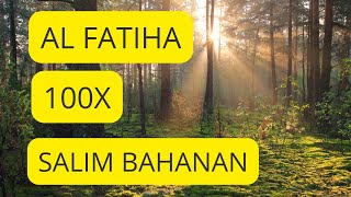 Download lagu Surah Al Fatihah 100x | Salim Bahanan mp3