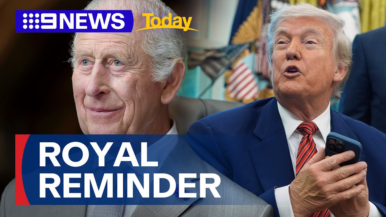 'Not for sale': Monarch expected to deliver emphatic reminder to Trump | 9 News Australia