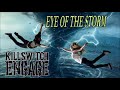 Killswitch Engage - Eye of The Storm