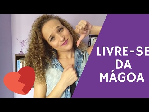 3 Formas para se libertar da mágoa
