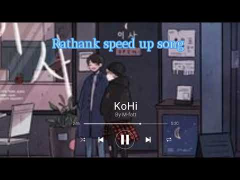 Rathank speed up song បទ កុហក By M-fatt @mfatt1804