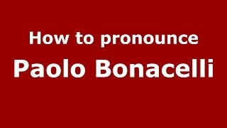 How to pronounce Paolo Bonacelli