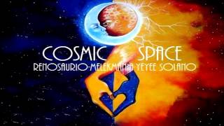Renosaurio ft Melek Mania ft Yeyee Solano - Cosmic Space(Original Mix)
