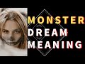 Dream about Monster : The Meaning of Monster Dreams | What They Say About Your Desires and Fears