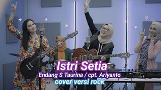 Download lagu Istri Setia - Endang S Taurina / cpt. Ariyanto - Cover Versi Rock mp3 Download lagu Istri Setia - Endang S Taurina / cpt. Ariyanto - Cover Versi Rock mp3