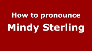 How to pronounce Mindy Sterling