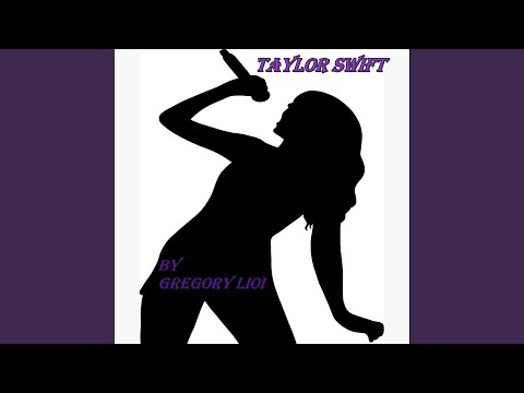 Taylor Swift - Gregory Lioi