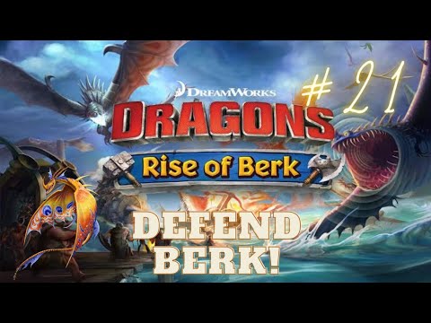 The Dragons Defend Berk! Dragons: Rise of Berk (Ep.21)