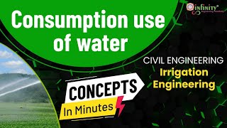 consumptive use of water in irrigation | SSC JE Environmental Engineering | RRB JE Civil Engineering
