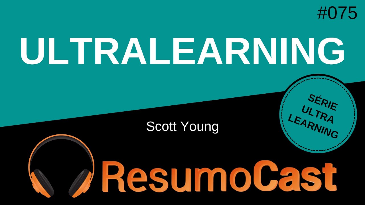 Ultralearning - Scott Young | T2#075