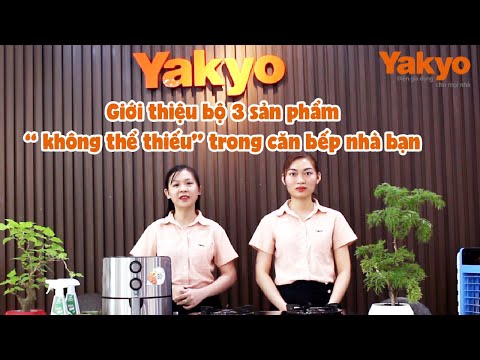 Giới thiệu bộ 3 sản phẩm không thể thiếu trong căn bếp nhà bạn