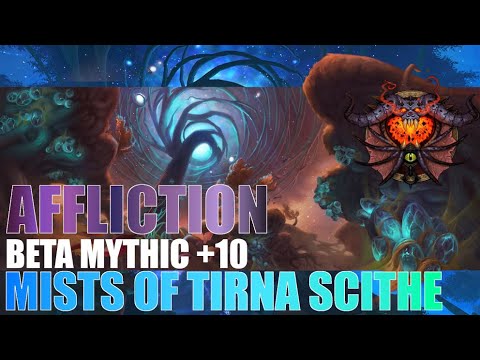 Mists of Tirna Scithe +10 | Shadowlands Beta | Affliction Warlock