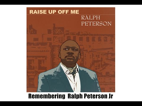 Occhi Remembers Ralph Peterson Jr