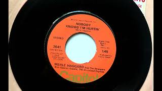 Nobody Knows I'm Hurtin' , Merle Haggard &amp; The Strangers w/ The Dixieland Express , 1973