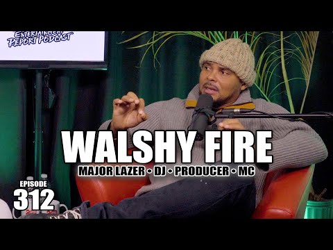 WALSHY FIRE On Black Chiney, Major Lazer, Vybz Kartel, Sean Paul, Koffee, Chronixx, Steelie Bashment