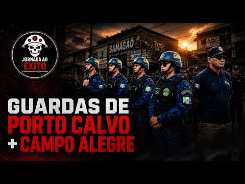 JORNADA #01: GUARDAS DE PORTO CALVO + CAMPO ALEGRE-AL.