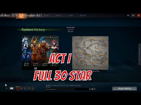 DOTA 2 - Siltbreaker: Act I - One Game - Full 30 Stars -speed x2