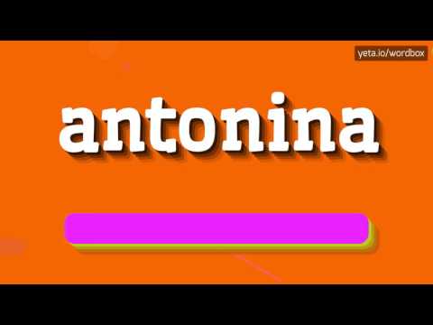 ANTONINA - HOW TO PRONOUNCE IT!?