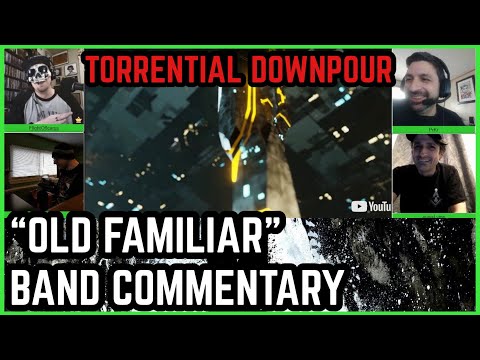TORRENTIAL DOWNPOUR - Old Familiar (w/ Band & Artist Commentary)