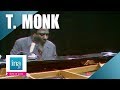 Thelonious Monk "Nice Work If You Can Get It"