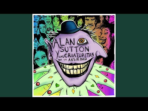 Que Karma - Alan Sutton y las Criaturitas de la…