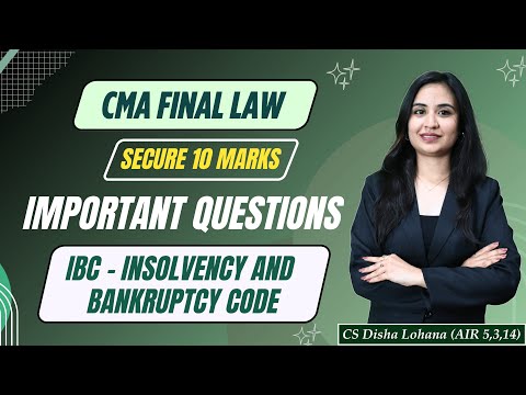 CMA Final Law | Important Questions | IBC - Insolvency & Bankruptcy Code | Dec 25 | CS Disha Lohana