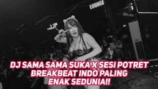 Download lagu BREAKBEAT BASS TERBARU 2026-DJ SAMA SAMA SUKA x SESI POTRET BREAKBEAT REMIX TIKTOK VIRAL FULLBASS !! mp3