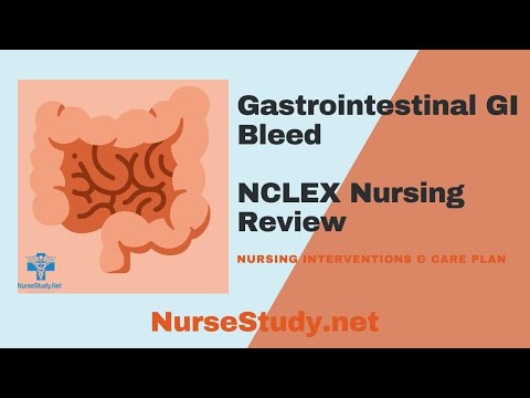 Gastrointestinal GI Bleed Nursing NCLEX Review and Nursing Care Plan