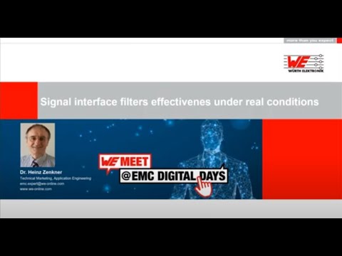 WE meet @ EMC Digital Days 2021: Signal interface filters effectiveness under real conditions