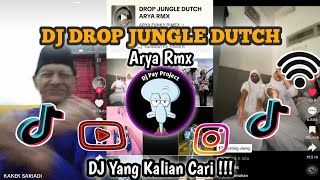 Download lagu DJ DROP JUNGLE DUTCH ARYA RMX || SOUND VIRAL TIKTOK DJ DROP JUNGLE DUTCH ARYA RMX mp3