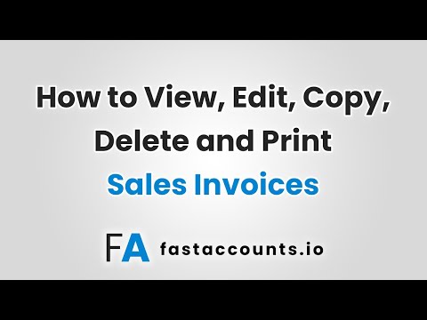 How to View, Edit, Copy, Delete and Print Sales Invoices