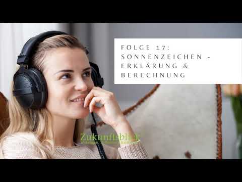 Folge 17: Sonnenzeichen - Erklärung & Berechnung