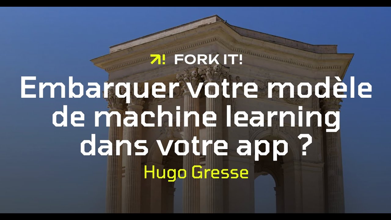 Embarquer votre modèle de machine learning dans votre app ?