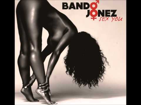 Bando Jonez - Sex You (Chopped and Screwed)