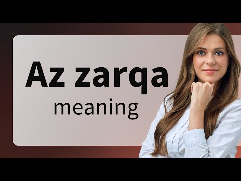 Az zarqa | what is AZ ZARQA definition