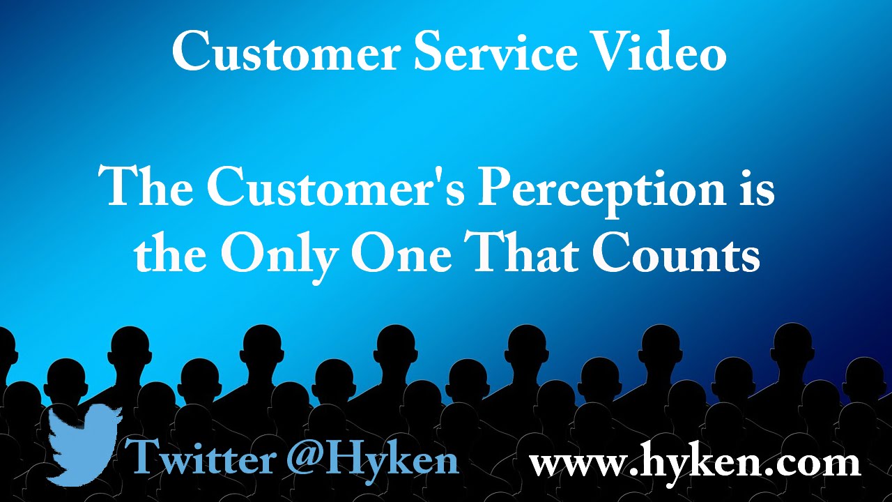 Customer Service Expert: The Customer's Perception is the Only One That Counts