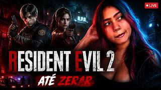 RESIDENT EVIL 2 REMAKE  (ATÉ ZERAR)