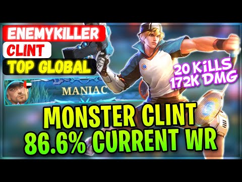 MANIAC MONSTER CLINT, 86.6% Current Win Rate [ Top Global Clint ] EnemyKiller - Mobile Legends Build